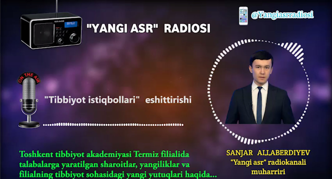 You are currently viewing Surxondaryo teleradiokompaniyasi &laquo;Yangi asr&raquo;  radiosining &laquo;Tibbiyot istiqbollari&raquo; eshittirishidа  Toshkent tibbiyot akademiyasi Termiz filiali faoliyati haqida so’z yuritilgan.