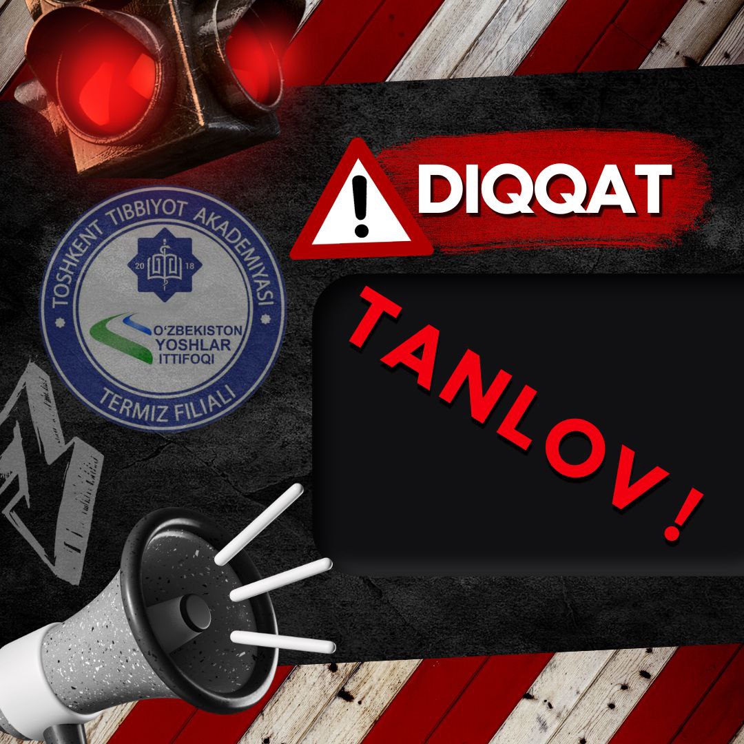 You are currently viewing Toshkent tibbiyot akademiyasi Termiz filiali Yoshlar ittifoqi Kengashi tomonidan sizlar uchun yana bir tanlov