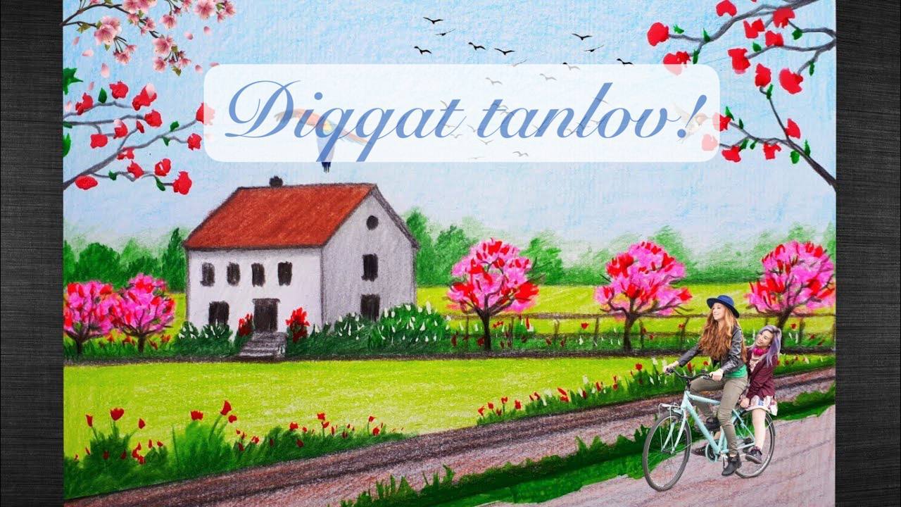 You are currently viewing &laquo;Bahor tarovati&raquo; rasmlar tanloviga marhamat