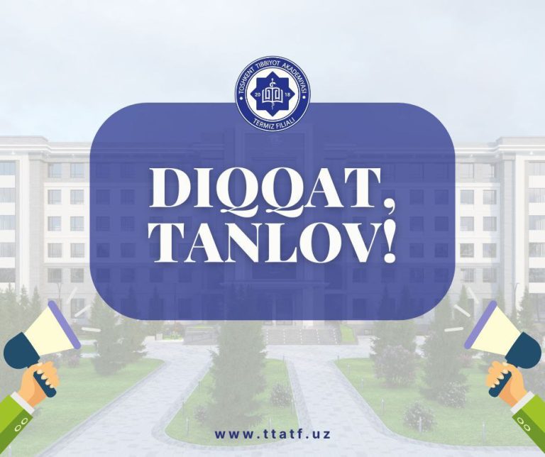 Read more about the article Toshkent tibbiyot akademiyasi Termiz filialining 6- kurs talabalari diqqatiga