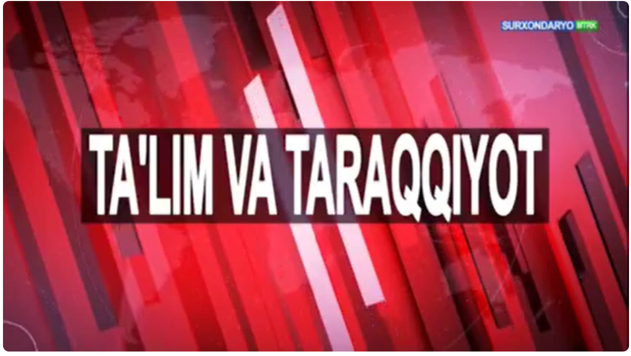 You are currently viewing &laquo;Ta’lim va taraqqiyot&raquo;