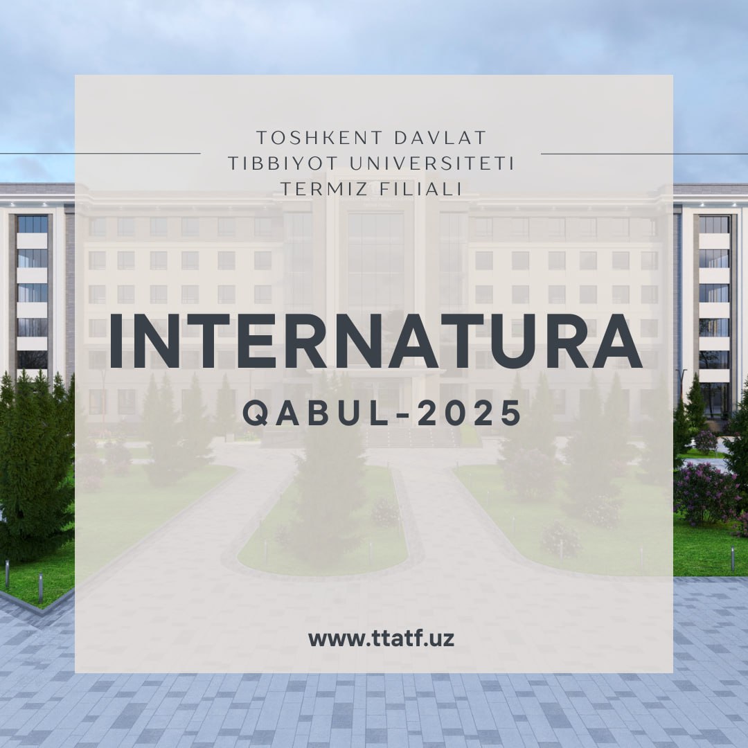 Подробнее о статье Термезский филиал Ташкентской медицинской академии объявляет о начале приема в СТАЖИРУ на 2025/2026 учебный год!
